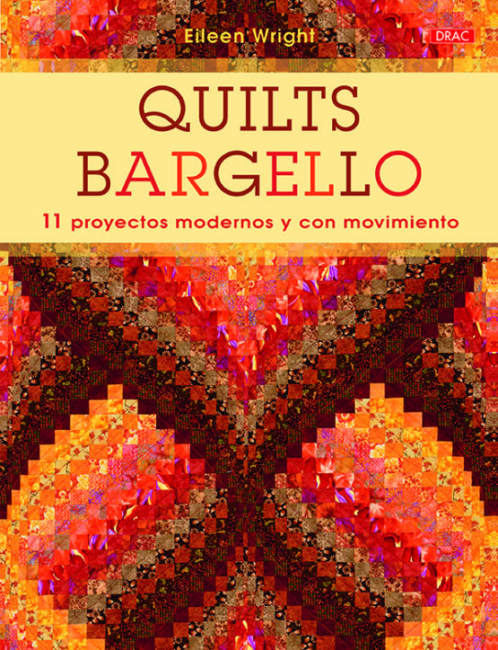 Quilts Bargello - 978-84-9874-506-1
