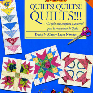 Quilts! Quilts!! Quilts!!! 978-84-95873-00-2